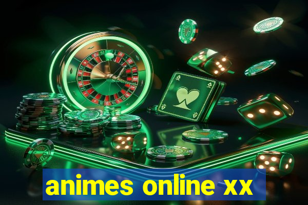 animes online xx